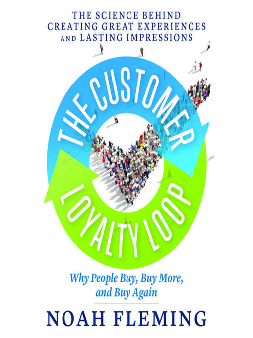 Title details for The Customer Loyalty Loop by Noah Fleming - Wait list